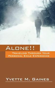 portada Alone!! Traveling Through Your Personal Exile Experience (in English)