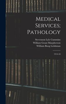 portada Medical Services; Pathology: 1914-18