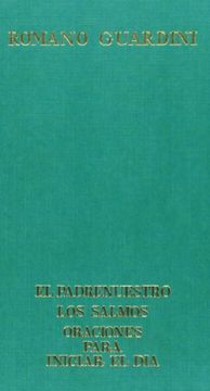 portada Guardini, r. , Obras Selectas. Tomo ii- el Padrenuestro - los Salmos - Oraciones Para Iniciar el día (in Spanish)
