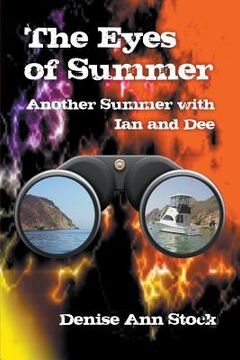portada The Eyes of Summer: Another Summer with Ian and Dee (en Inglés)