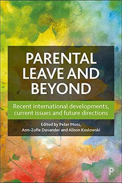 portada Parental Leave and Beyond: Recent International Developments, Current Issues and Future Directions (in English)