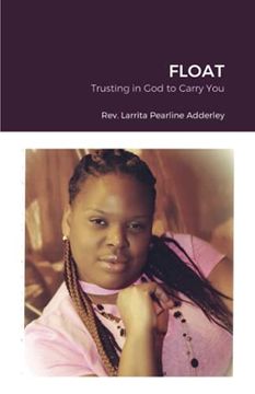 portada Float: Trusting in god to Carry you (en Inglés)