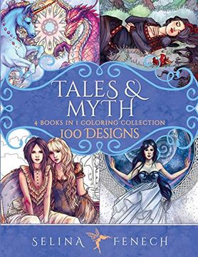 portada Tales and Myth Coloring Collection: 100 Designs: 28 (Fantasy Coloring by Selina) (en Inglés)