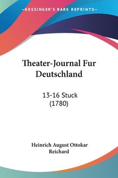 portada Theater-Journal Fur Deutschland: 13-16 Stuck (1780) (en Alemán)