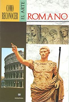 portada El Arte Romano, Como Reconocer