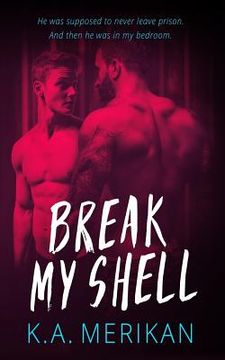 portada Break my Shell (Gay Romance) 