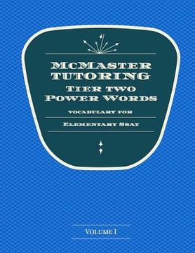 portada McMaster Tutoring Tier 2 Power Words for the Elementary SSAT (en Inglés)