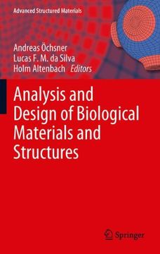 analysis and design of biological materials and structures