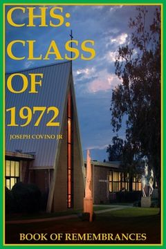 portada CHS: Class of 1972, Book of Remembrances (en Inglés)