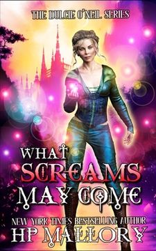 portada What Screams May Come: An Urban Fantasy/ Paranormal Romance
