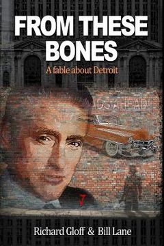 portada From These Bones: A fable about Detroit (en Inglés)