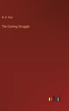 portada The Coming Struggle (en Inglés)