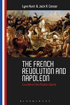 portada The French Revolution and Napoleon: Crucible of the Modern World