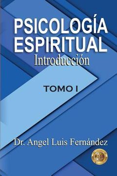 portada Psicologia Espiritual: Introduccion (volume 1) (spanish Edition) (in Spanish)