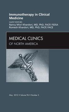 portada Immunotherapy in Clinical Medicine, an Issue of Medical Clinics: Volume 96-3 (en Inglés)