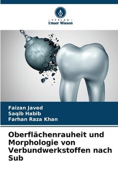 portada Oberflächenrauheit und Morphologie von Verbundwerkstoffen nach Sub (en Alemán)