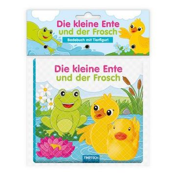 portada Trötsch Badebuch mit Tierfigur die Kleine Ente und der Frosch (in German)