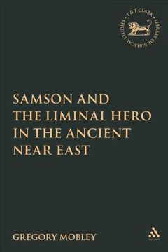 portada samson and the liminal hero in the ancient near east (en Inglés)