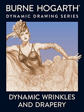 portada Dynamic Wrinkles and Drapery: Solutions for Drawing the Clothed Figure (Practical art Books) (in English)