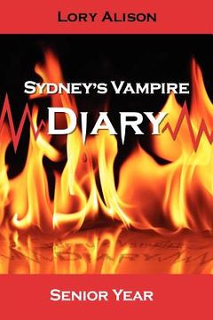 portada sydney's vampire diary: senior year (in English)