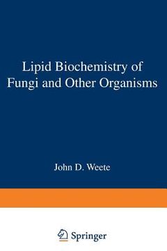 portada Lipid Biochemistry of Fungi and Other Organisms (en Inglés)