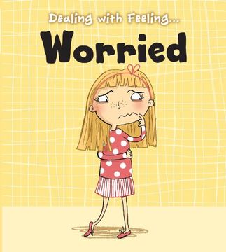 portada Worried (Dealing With Feeling. ) (in English)