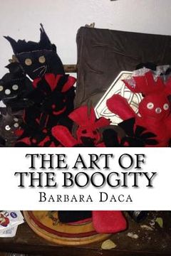 portada The Art of the Boogity: Hoodoo in the Heart of the Appalachia (en Inglés)