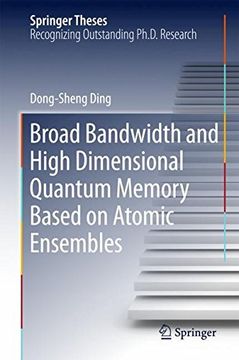 portada Broad Bandwidth and High Dimensional Quantum Memory Based on Atomic Ensembles (Springer Theses)