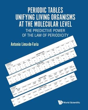 portada Periodic Tables Unifying Living Organisms at the Molecular Level: The Predictive Power of the Law of Periodicity (in English)