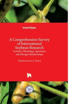portada A Comprehensive Survey of International Soybean Research: Genetics, Physiology, Agronomy and Nitrogen Relationships (en Inglés)