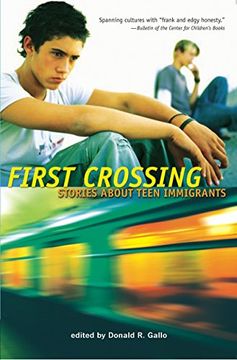 portada First Crossing: Stories About Teen Immigrants (en Inglés)