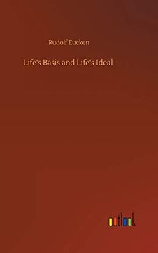 portada Life's Basis and Life's Ideal (en Inglés)