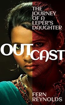 portada Outcast: The Journey of a Leper's Daughter (en Inglés)