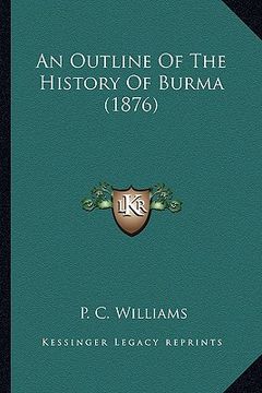 portada an outline of the history of burma (1876)
