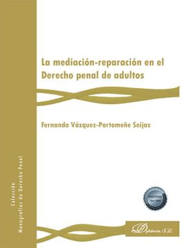 portada La Mediación-Reparación en el Derecho Penal de Adultos (in Spanish)