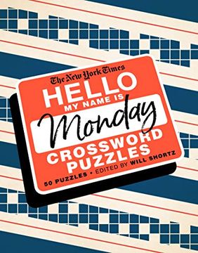 portada The new York Times Hello my Name is Monday: 50 Monday Crossword Puzzles (en Inglés)