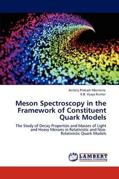 portada meson spectroscopy in the framework of constituent quark models (en Inglés)