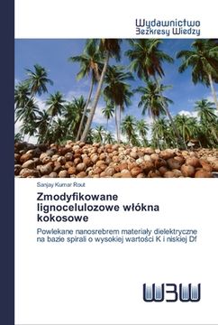 portada Zmodyfikowane lignocelulozowe wlókna kokosowe (en Polaco)