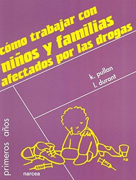 portada Cómo Trabajar con Niños y Familias Afectados por las Drogas (in Spanish)
