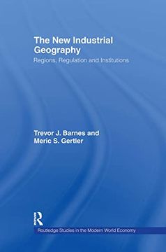 portada The new Industrial Geography: Regions, Regulation and Institutions (Routledge Studies in the Modern World Economy) (en Inglés)