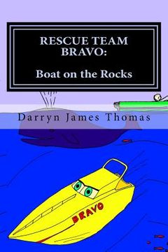 portada Rescue Team Bravo: Boat on the Rocks: Boat on the Rocks (in English)
