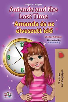 portada Amanda and the Lost Time (English Hungarian Bilingual Children'S Book) (English Hungarian Bilingual Collection) (en Húngaro)