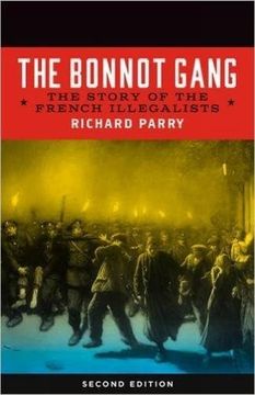 portada Bonnot Gang: The Story of the French Illegalists (en Inglés)