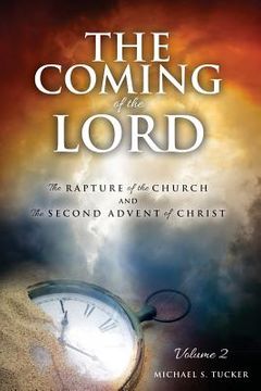 portada The Coming of the Lord: the Rapture of the church and the 2nd Advent of Christ (en Inglés)