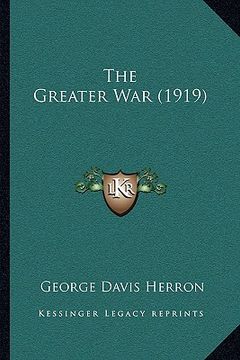 portada the greater war (1919) (en Inglés)