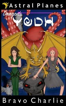 portada Astral Planes: Dragon's Yodh (in English)