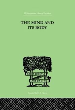 portada The Mind and its Body: The Foundations of Psychology