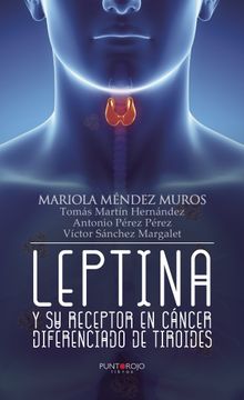 portada Leptina y su Receptor en Cancer Diferenciado de Tiroides (in Spanish)