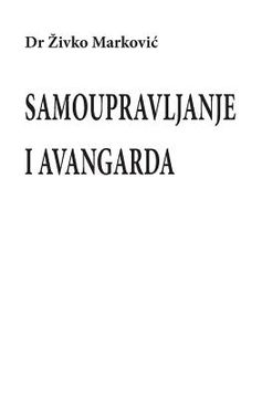 portada Samoupravljanje I Avangarda (in Serbio)