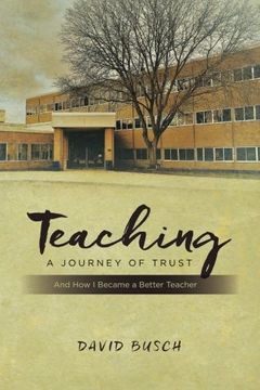 portada Teaching -  A Journey of Trust: And How I Became a Better Teacher